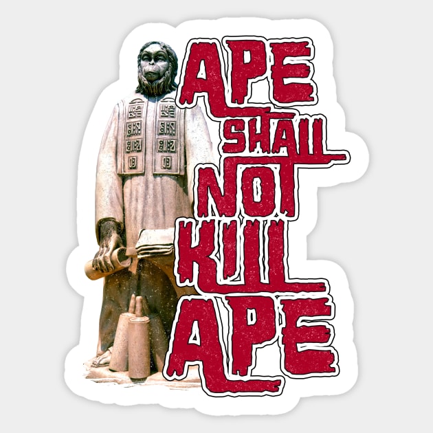 Ape Shall Not Kill Ape Sticker by Doc Multiverse Designs